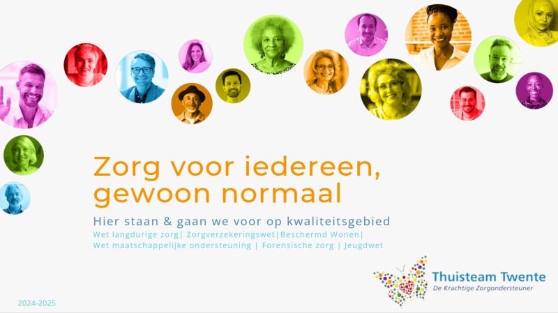 Thuisteam Twente biedt zorg, ondersteuning en begeleiding voor inwoners die zelfstandig willen blijven wonen.